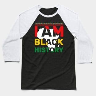 I Am Black History - Black History Month African American Baseball T-Shirt